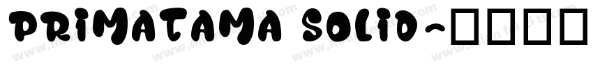 Primatama Solid字体转换